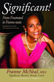 Paperback Significant! From Frustrated to FranneTastic Book