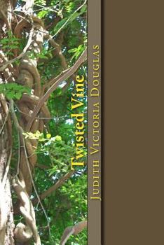 Paperback Twisted Vine: An Anthology of Short Stories and Poems Book