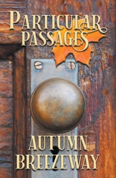 Paperback Particular Passages: Autumn Breezeway Book