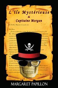 Paperback L'île Mystérieuse du Capitaine Morgan [French] Book