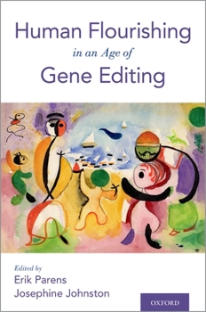 Paperback Human Flourishing in an Age of Gene Editing Book