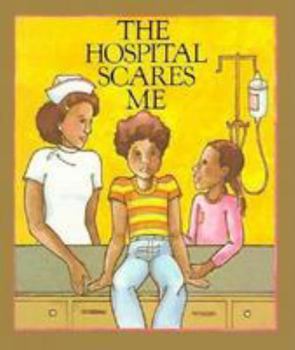 Hardcover The Hospital Scares Me Book