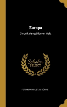 Hardcover Europa: Chronik der gebildeten Welt. [German] Book