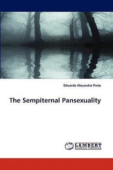 Paperback The Sempiternal Pansexuality Book