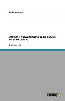 Paperback Deutsche Auswanderung in die USA im 19. Jahrhundert [German] Book