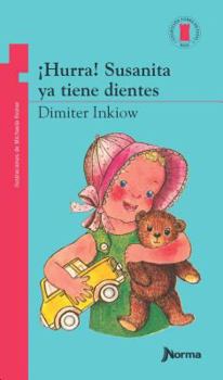 Paperback ¡Hurra! Susanita YA Tiene Dientes [Spanish] Book