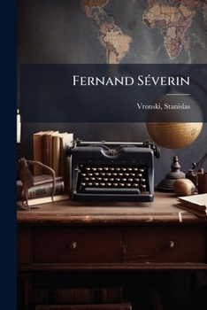 Paperback Fernand SÃ(c)verin [French] Book