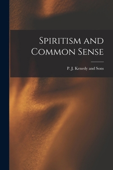Paperback Spiritism and Common Sense Book