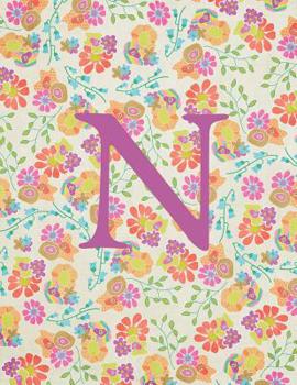 Paperback N: Monogram Initial N Notebook for Women and Girls-Bright Floral-120 Pages 8.5 x 11 Book