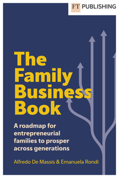 Paperback The Family Business Book: A Roadmap for Entrepreneurial Families to Prosper Across Generations Book