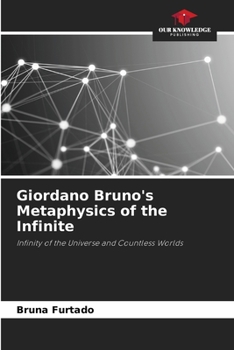 Paperback Giordano Bruno's Metaphysics of the Infinite Book