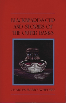 Hardcover Blackbeard's Cup and Other Stories of the Outer Banks Book