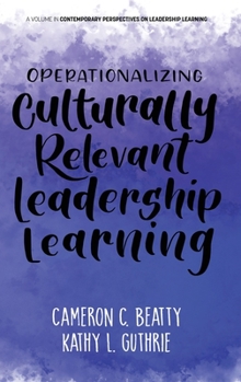 Hardcover Operationalizing Culturally Relevant Leadership Learning Book