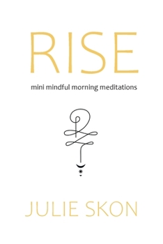 Paperback Rise: mini mindful morning meditations Book