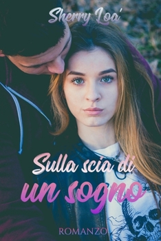 Paperback Sulla scia di un sogno [Italian] Book