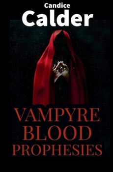 Paperback Vampyre Blood Prophesies Book