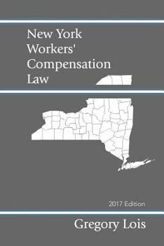 Paperback New York Workers' Compensation Law: 2017 Edition Book