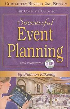 Paperback The Complete Guide to Successful Event Planning [With CDROM] Book