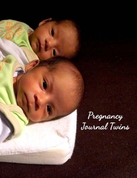 Paperback Pregnancy Journal Twins: Planner and Organizer to Chart Your Pregnancy Story Book