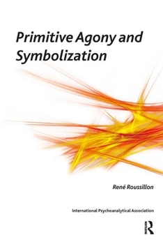 Paperback Primitive Agony and Symbolization Book