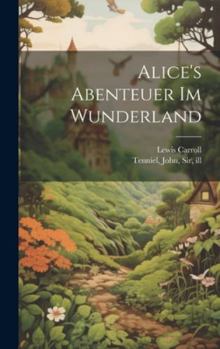 Hardcover Alice's Abenteuer im Wunderland [German] Book