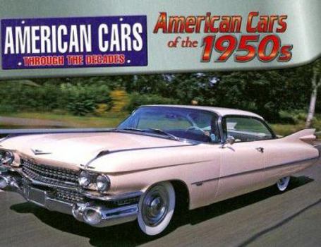 American Cars of the 1950s - Book  of the American Cars Through the Decades