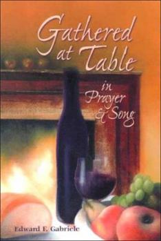 Paperback Gathered at Table in Prayer and Song Book