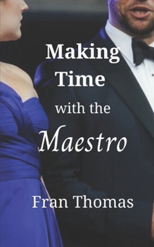Paperback Making Time with the Maestro Book