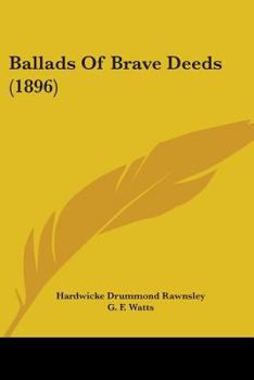 Paperback Ballads Of Brave Deeds (1896) Book