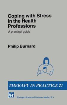 Paperback Coping with Stress in the Health Professions: A Practical Guide Book