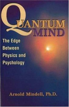Paperback Quantum Mind: The Edge Between Physics and Psychology Book