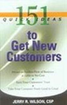 Paperback 151 Quick Ideas to Get New Customers Book