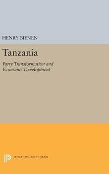 Hardcover Tanzania: Party Transformation and Economic Development Book