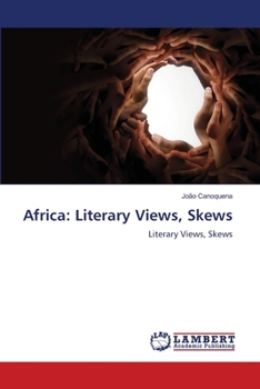 Africa: Literary Views, Skews