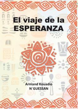 Paperback El viaje de la esperanza [Spanish] Book
