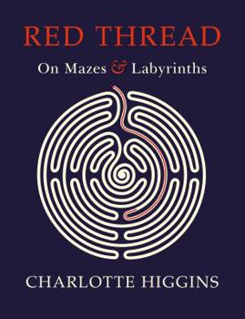 Hardcover Red Thread: On Mazes and Labyrinths Book