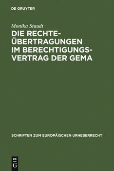 Hardcover Die Rechteübertragungen im Berechtigungsvertrag der GEMA [German] Book