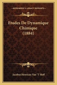 Paperback Etudes De Dynamique Chimique (1884) [French] Book
