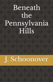 Paperback Beneath the Pennsylvania Hills Book