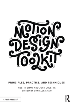Paperback Motion Design Toolkit: Principles, Practice, and Techniques Book