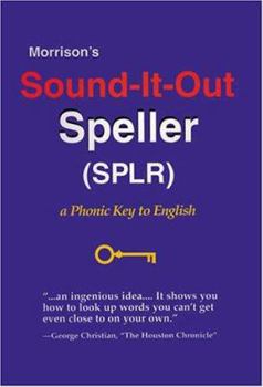 Hardcover Morrison's Sound-It-Out Speller: A Phonic Key to English Book