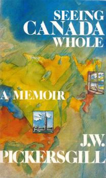 Paperback Seeing Canada whole: A memoir Book