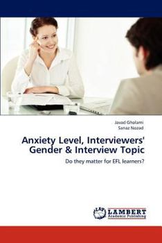Paperback Anxiety Level, Interviewers' Gender & Interview Topic Book