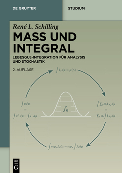 Maß und Integral: Lebesgue-Integration für Analysis und Stochastik (De Gruyter Studium) (German Edition)