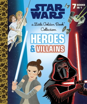 Hardcover Heroes and Villains Little Golden Book Collection (Star Wars) Book
