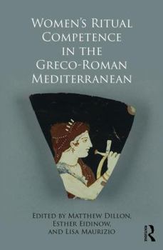 Hardcover Women's Ritual Competence in the Greco-Roman Mediterranean Book