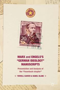 Paperback Marx and Engels's German Ideology Manuscripts: Presentation and Analysis of the Feuerbach Chapter Book