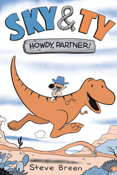 Hardcover Sky & Ty 1: Howdy, Partner! Book