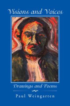 Paperback Visions and Voices: Drawings and Poems Book