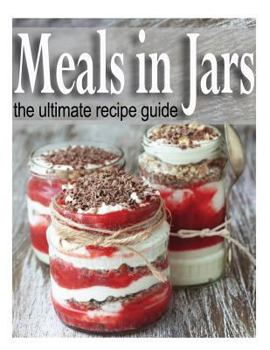 Paperback Meals in Jars: The Ultimate Guide Book